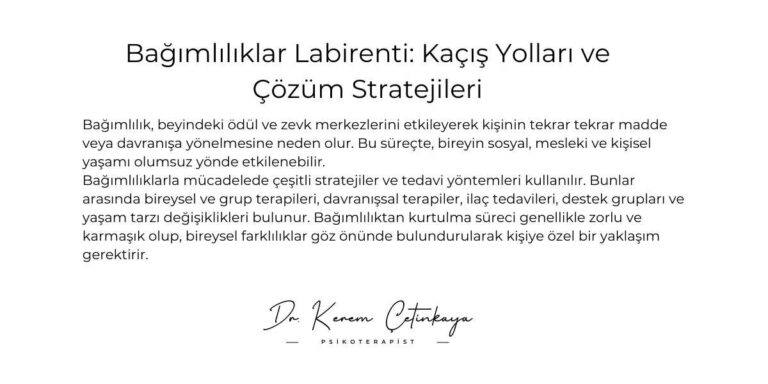 Bağımlılıklar Labirenti: Kaçış Yolları ve Çözüm Stratejileri