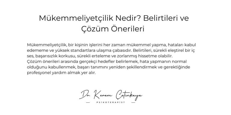 Mükemmeliyetçilik Nedir? Belirtileri ve Çözüm Önerileri