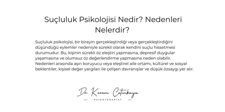 Suçluluk Psikolojisi Nedir? Nedenleri Nelerdir?