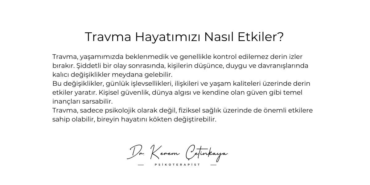 travma hayatımızı nasıl etkiler