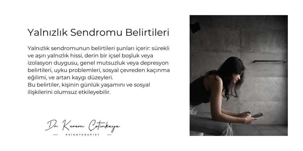 Yalnızlık sendromu belirtileri 