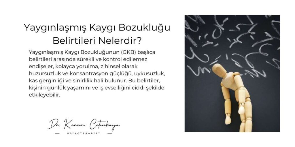 Yaygınlaşmış Kaygı Bozukluğu Belirtileri Nelerdir
