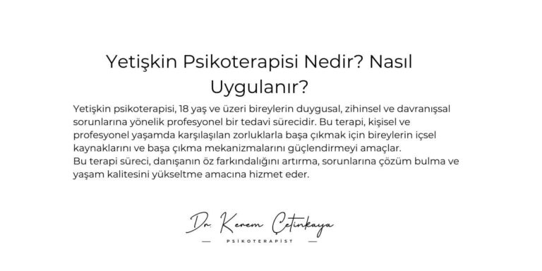 Yetişkin Psikoterapisi Nedir? Nasıl Uygulanır?